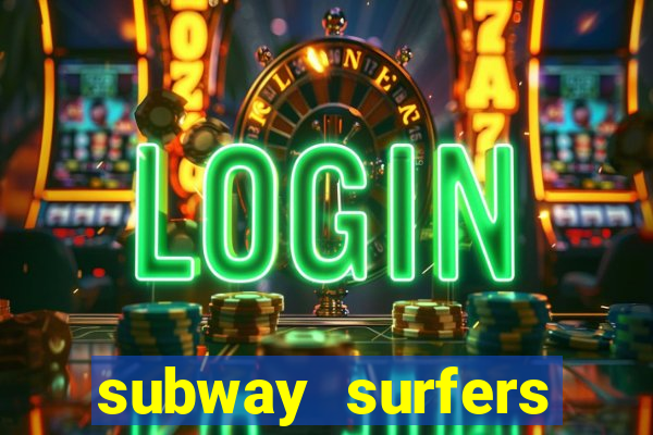 subway surfers zurich jogar